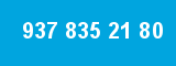 937 835 21 80 937 835 21 80